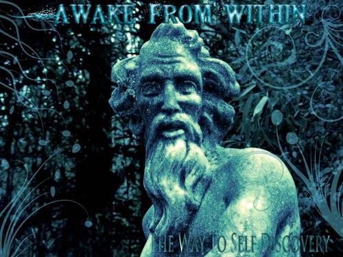 Awake From Within : The Way to Self Discovery